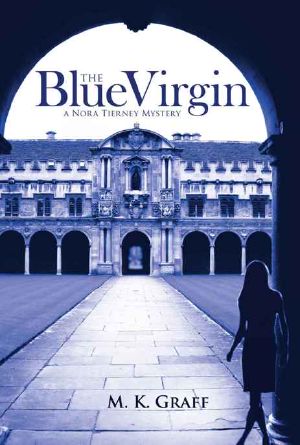 [Nora Tierney Mysteries 01] • The Blue Virgin